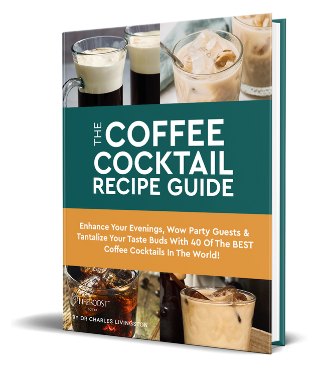 40 Coffee Cocktail Recipes Digital Recipe eBook - Lifeboost Coffee